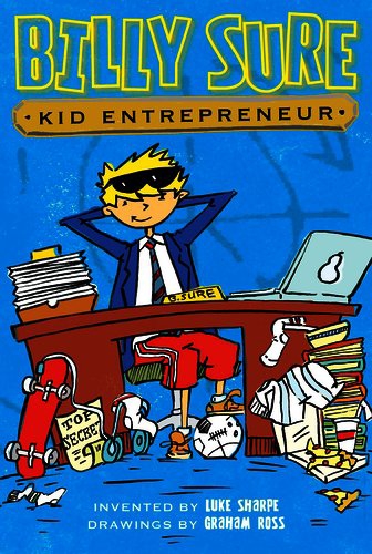 Billy Sure, Kid Entrepreneur by Luke Sharpe