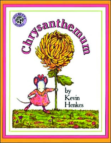 Chrysanthemum by Kevin Henkes