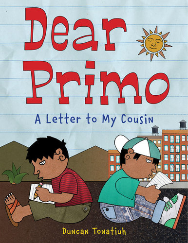 dear-primo-a-letter-to-my-cousin: Hispanic heritage month