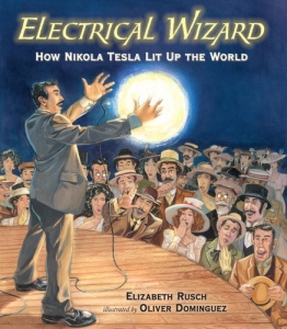 Electrical Wizard - How Nikola Tesla Lit Up The World - Booksource