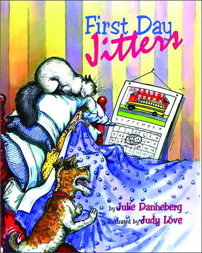 First Day Jitters by Julie Danneberg