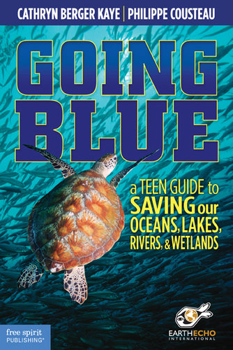 Going Blue - Catherine Berger Kaye and Philippe Cousteau