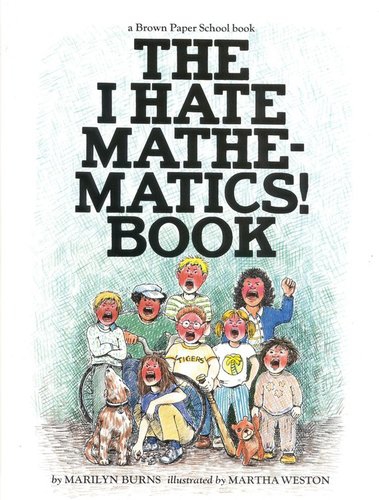 I Hate Mathematics! Book by Marilyn Burns
