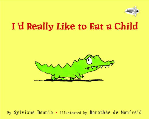 Summer Reading Lists: I'd Really Like to Eat a Child by Sylviane Donnio 