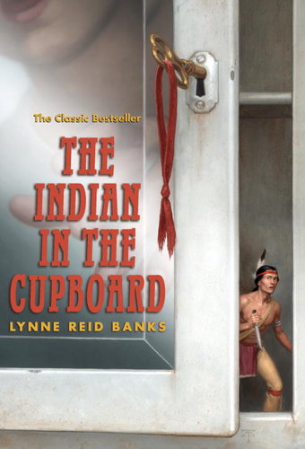 Indian in the Cupboard - Lynne Reid Banks