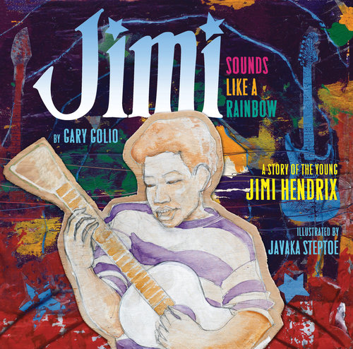Jimi - Sounds Like a Rainbow by Gary Golio