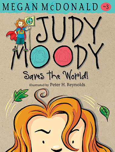 Judy Moody Saves the World by Megan McDonald