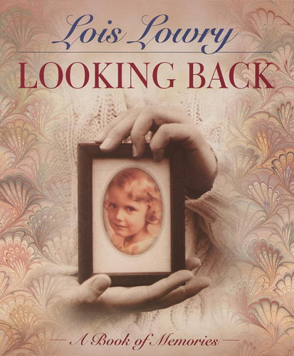 Looking Back - Lois Lowry