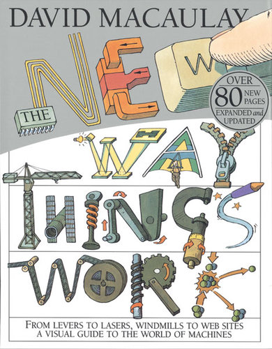 New Way Things Work - David Macaulay