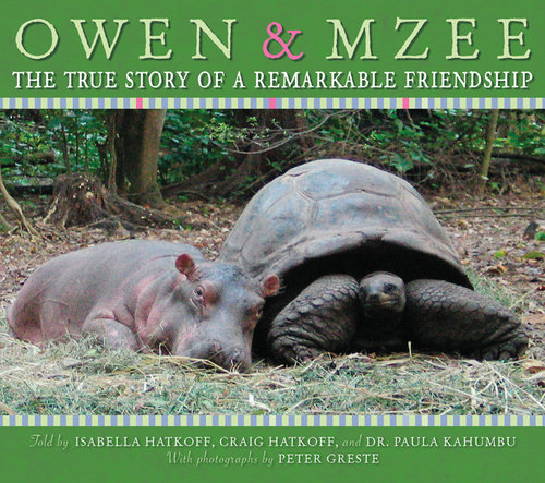 Owen and Mzee - The True Story of a Remarkable Friendship