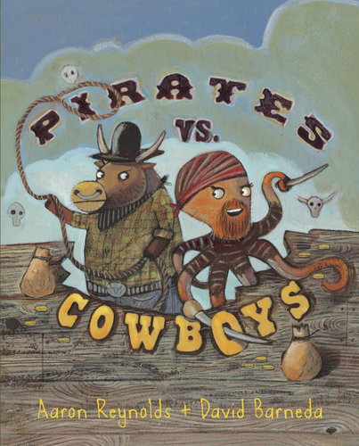 Summer Reading Lists: Pirates vs Cowboys by Aaron Reynolds