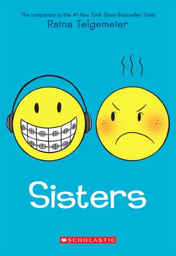 Sisters - A Bigraphy Raina Telgemeir