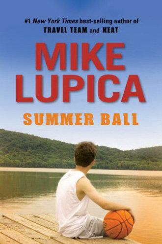 Summer Reading Lists: Summer Ball by Mike Lupica