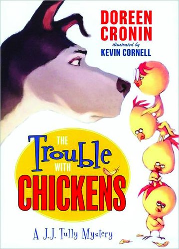 Summer Reading Lists: The Trouble with Chickens by Doreen Cronin