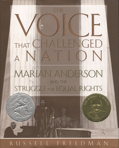 The Voice that Challenged a Nation by Russell Freedman