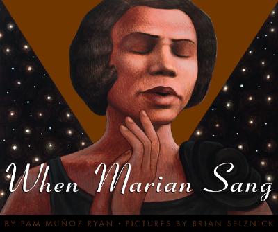 When Marian Sang by Pam Munoz Ryan