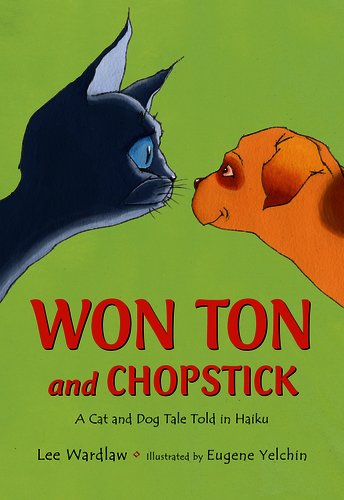 Won Ton and Chopstick  by Lee Wardlaw