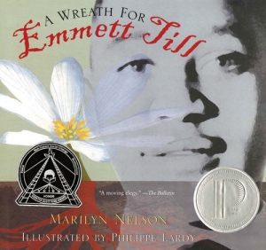 A Wreath for Emmett Till by Marilyn Nelson - Booksource