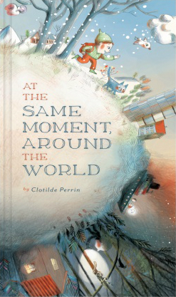 Picture Books to Teach 21st Century Skills: At the Same Moment Around The World