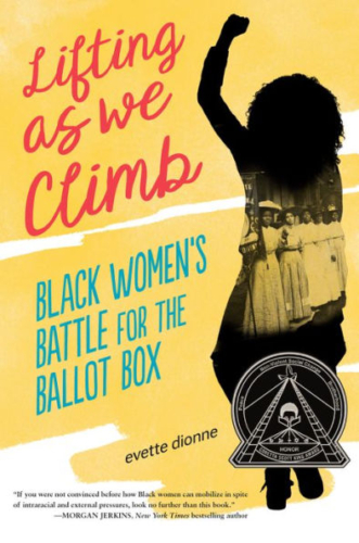 Lifting as We Climb Black Women's Battle for The Ballot