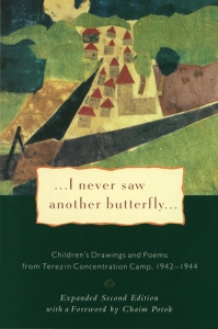 I never Saw Another Butterfly - Children's Drawings and Poems