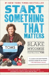 Start Something That Matters - Blake Mycoskie