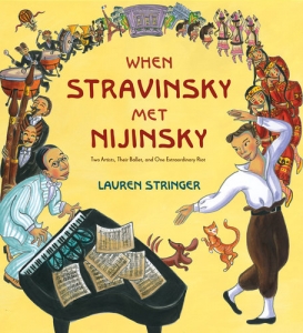 When Stravinsky Met Nijinsky - Lauren Stringer