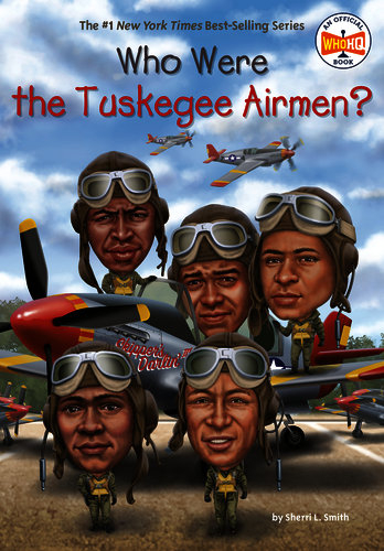 Who Were the Tuskegee Airmen? book cover
