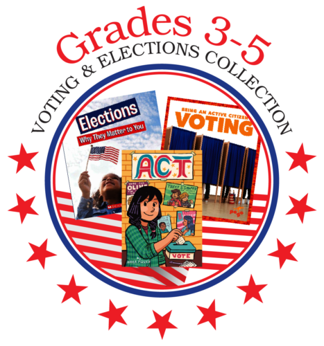 Grades 3-5 voting and elections collection