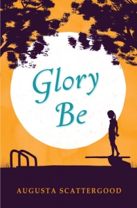 Glory Be - Augusta Scattergood